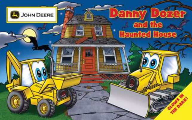 Danny Dozer and the Haunted House (John Deere) B0098SF88Y Book Cover