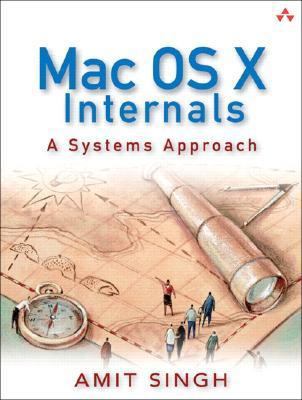 Mac OS X Internals : A Systems Approach 0321278542 Book Cover