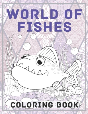 World of Fishes - Coloring Book B088B4M93N Book Cover