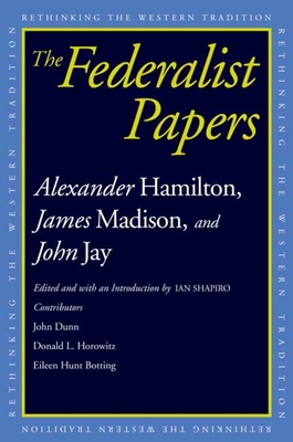 The Federalist Papers 0300118902 Book Cover