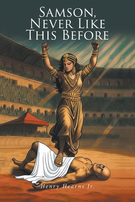 Samson, Never Like This Before B0G16FZBDZ Book Cover