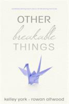 Other Breakable Things 1633755940 Book Cover