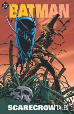 Batman: Scarecrow Tales 1401204430 Book Cover