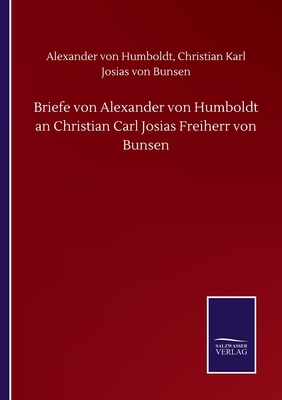 Briefe von Alexander von Humboldt an Christian ... [German] 3752505966 Book Cover