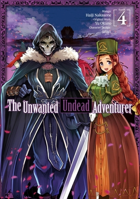 The Unwanted Undead Adventurer (Manga): Volume 4 1718358237 Book Cover