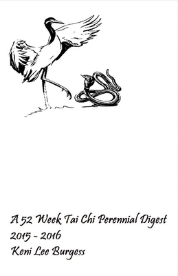 A 52 Week Tai Chi Perennial Digest 1483582469 Book Cover
