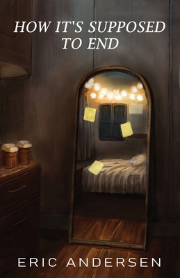 How It's Supposed To End 1067482903 Book Cover