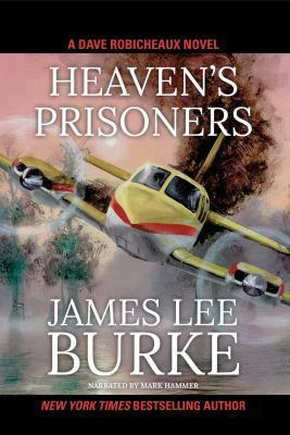Heaven's Prisoners 1402578229 Book Cover