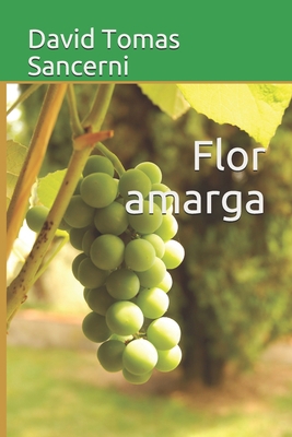 Flor amarga [Spanish] B0884B516L Book Cover