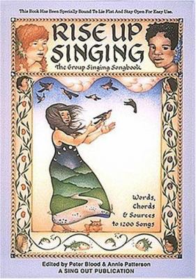 Rise Up Singing: The Group Singing Songbook 0962670499 Book Cover