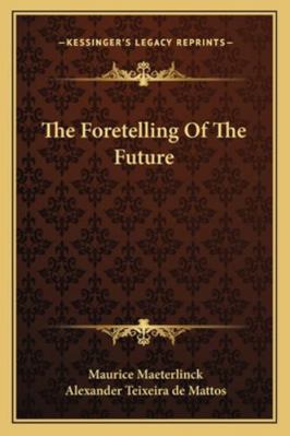 The Foretelling Of The Future 1162876190 Book Cover