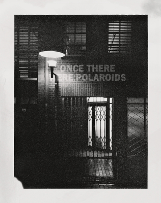 Jonas Wettre: Once There Were Polaroids 3869309636 Book Cover