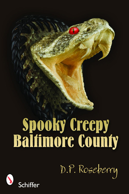 Spooky Creepy Baltimore County 0764332546 Book Cover