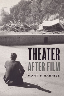 Theater After Film 0226838706 Book Cover