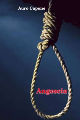 Angoscia: Agkone Angustia [Italian] B0C1J5P74K Book Cover