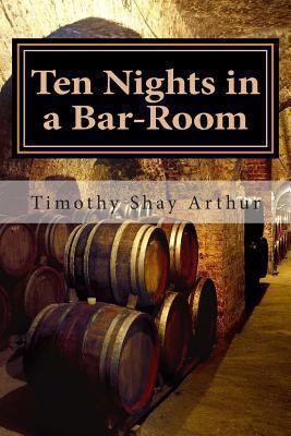 Ten Nights in a Bar-Room 1481274775 Book Cover