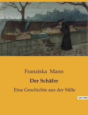 Der Schäfer: Eine Geschichte aus der Stille [German] B0BWHSYWQ2 Book Cover