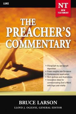 The Preacher's Commentary - Vol. 26: Luke: 26 0785248013 Book Cover