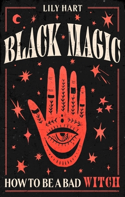 Black Magic: How to Be a Bad Witch 0349438803 Book Cover