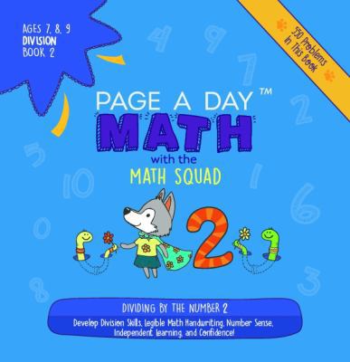 Page A Day Math Division Book 2: Dividing by 2 1947286730 Book Cover