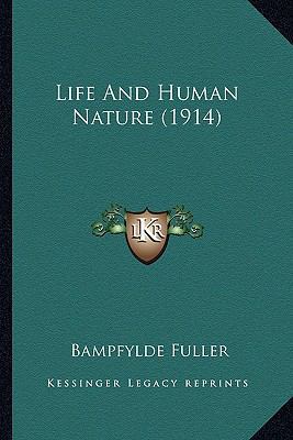 Life And Human Nature (1914) 1163948829 Book Cover