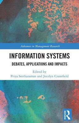 Information Systems: Debates, Applications and ... 1138061948 Book Cover