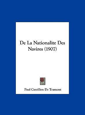 de La Nationalite Des Navires (1907) [French] 1162405988 Book Cover