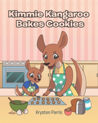 Kimmie Kangaroo Bakes Cookies 1646707877 Book Cover