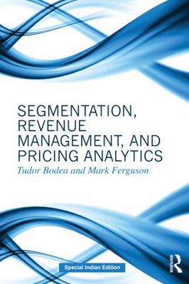 Segmentation, Revenue Management And Pricing An... 1138673188 Book Cover