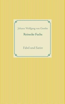 Reinecke Fuchs: Fabel und Satire [German] 3734764696 Book Cover