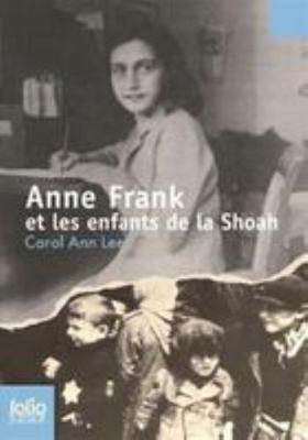 Anne Frank Et Enf Shoah [French] 2070573702 Book Cover