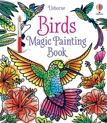 Birds Magic Painting Book 1474996426 Book Cover