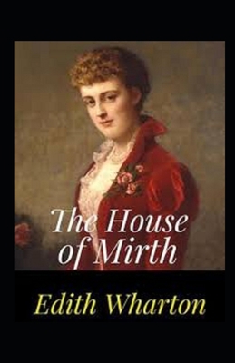 The House of Mirth Illustrated