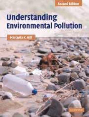 Understanding Environmental Pollution: A Primer 0511840640 Book Cover