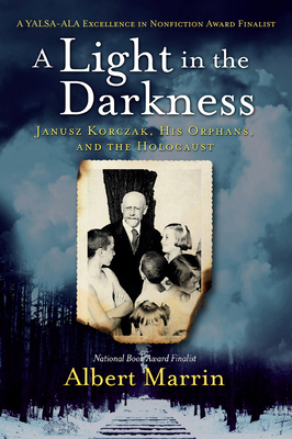 A Light in the Darkness: Janusz Korczak, His Or... 1524701238 Book Cover