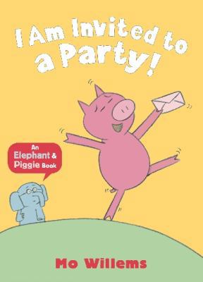 I Am Invited to a Party! 1406338435 Book Cover