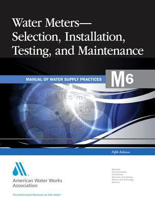 M6 Water Meters - Selection, Installation, Test... 1583218629 Book Cover