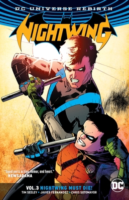 Nightwing Vol. 3: Nightwing Must Die (Rebirth) 1401273769 Book Cover