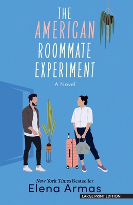 The American Roommate Experiment [Large Print] 1420514563 Book Cover