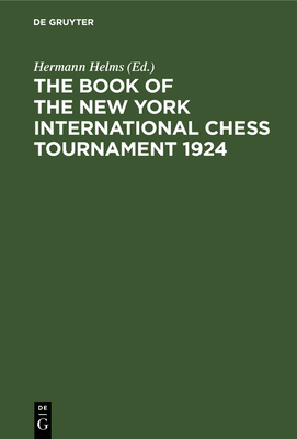 The Book of the New York International Chess To... 311260153X Book Cover