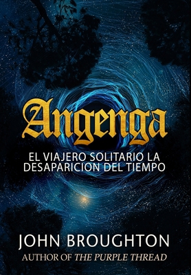 Angenga - El Viajero Solitario La Desaparicion ... [Spanish] 1034399268 Book Cover