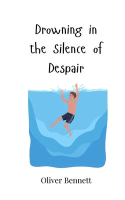 Drowning in the Silence of Despair 3690818990 Book Cover