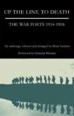 Up the Line to Death: The War Poets 1914-1918 0413595706 Book Cover