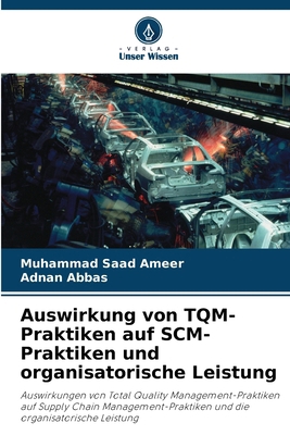 Auswirkung von TQM-Praktiken auf SCM-Praktiken ... [German] 6207921216 Book Cover