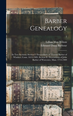 Barber Genealogy: (in Two Sections) Section I. ... 101365417X Book Cover