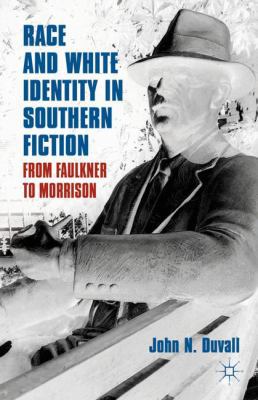 Race and White Identity in Southern Fiction: Fr... 023034044X Book Cover