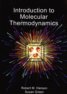 Introduction to Molecular Thermodynamics 1891389491 Book Cover