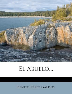 El Abuelo... [Spanish] 1272178765 Book Cover