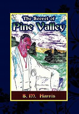 The Secret of Pine Valley 1453595783 Book Cover