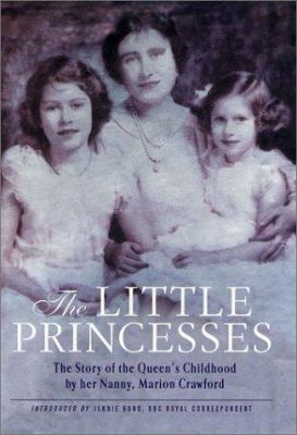 The Little Princesses: The Story of the Queen's... 0312312156 Book Cover